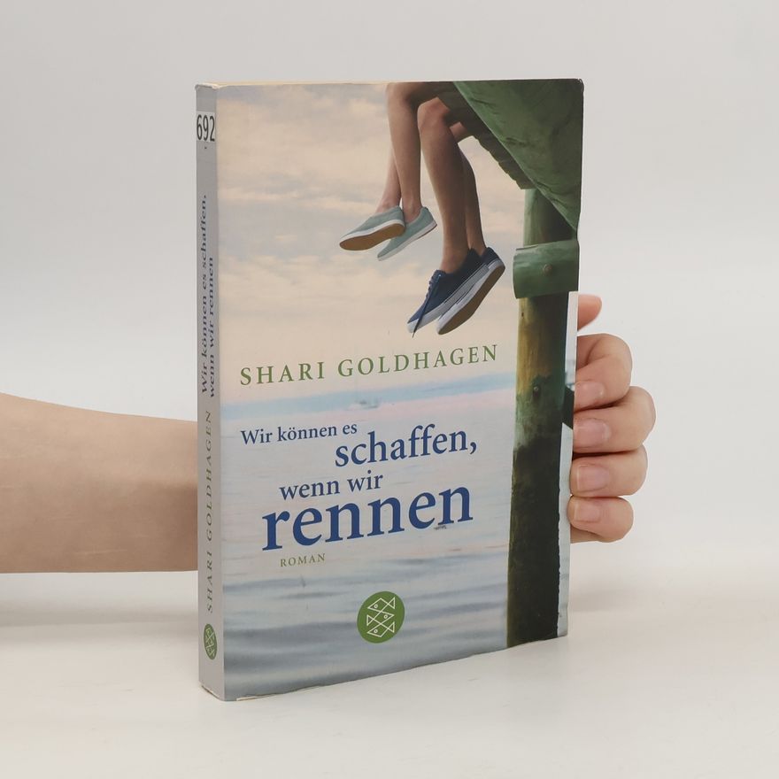 Shari Goldhagen Wir können es schaffen, wenn wir rennen