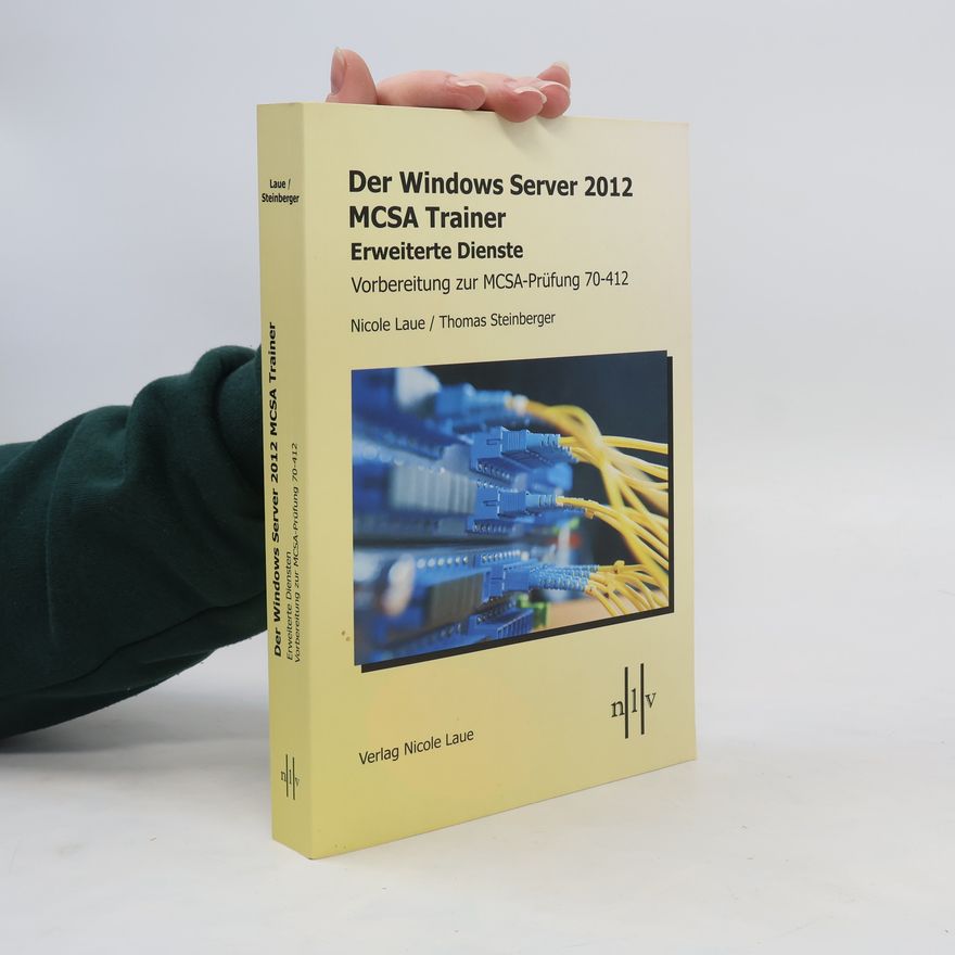 Nicole Laue Der Windows-Server-2012-MCSA-Trainer, Erweiterte Dienste