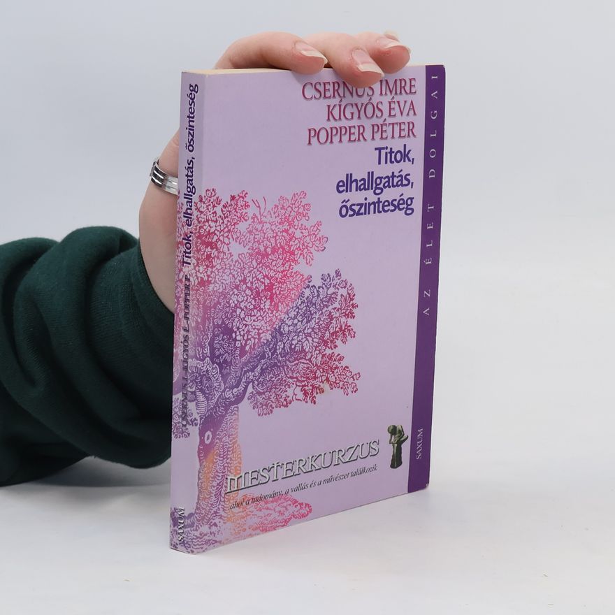 Collectif d'auteurs Titok, elhallgatás, őszinteség