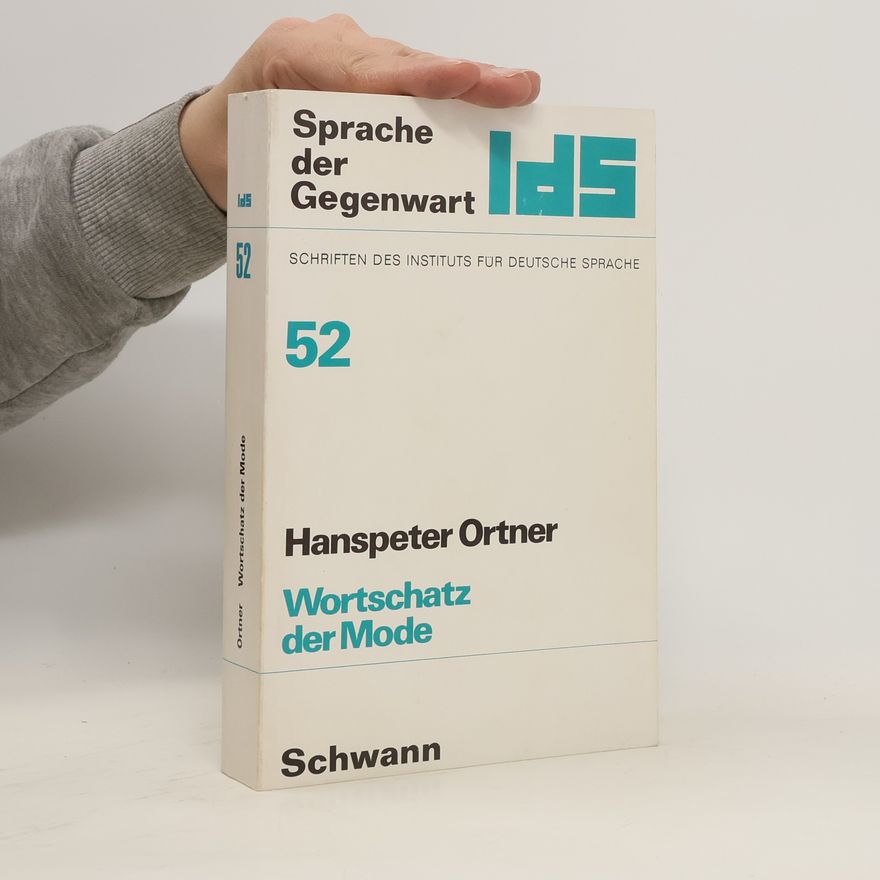 Hanspeter Ortner Wortschatz der Mode