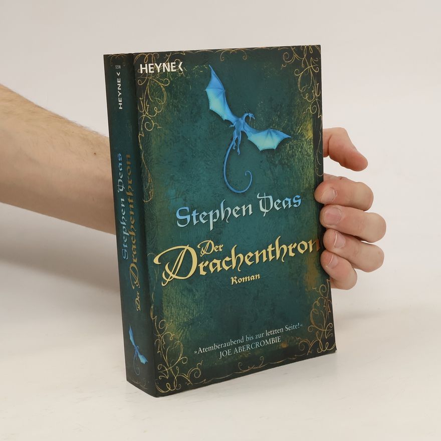 Stephen Deas Der Drachenthron. Roman