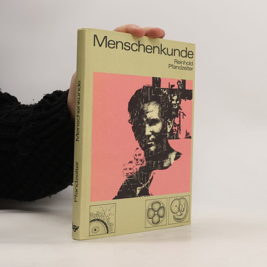 Reinhold Pfandzelter Menschenkunde