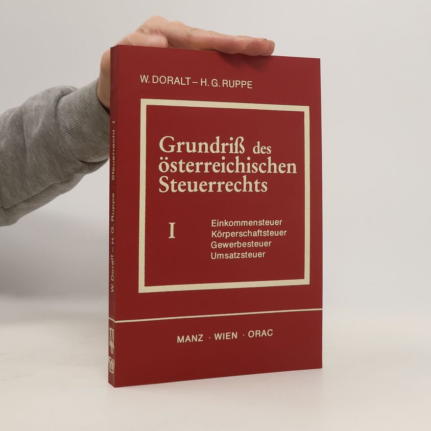 Werner Doralt Grundriß des österreichischen Steuerrechts I
