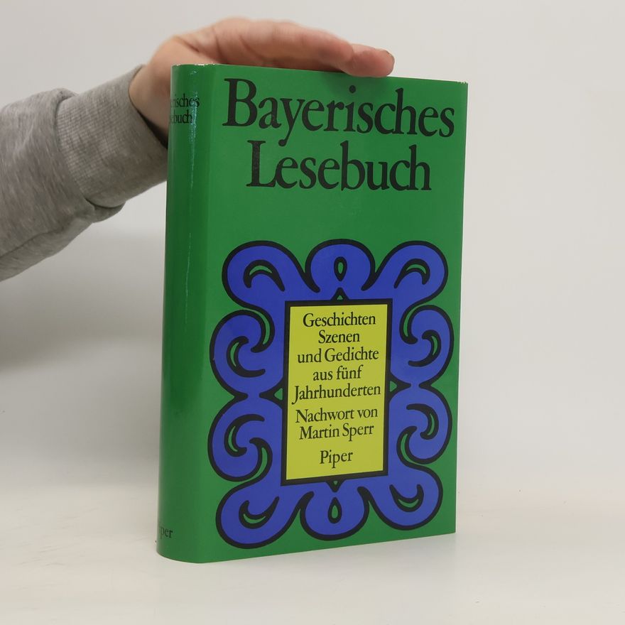 Gerald Deckart Bayerisches Lesebuch