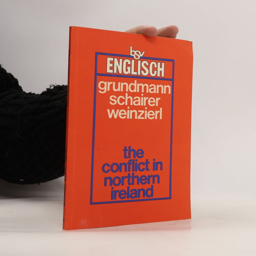 Various authors The conflict in Northern Ireland