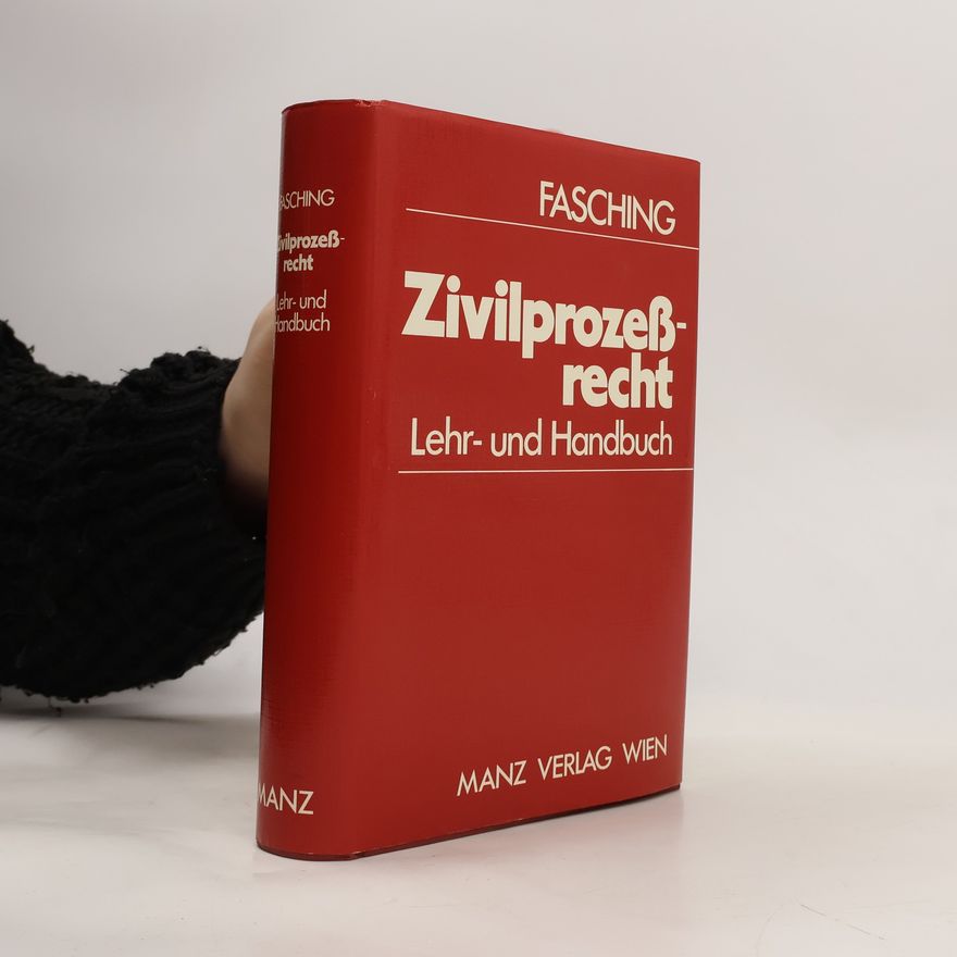 Hans Walter Fasching Lehrbuch des österreichischen Zivilprozessrechts