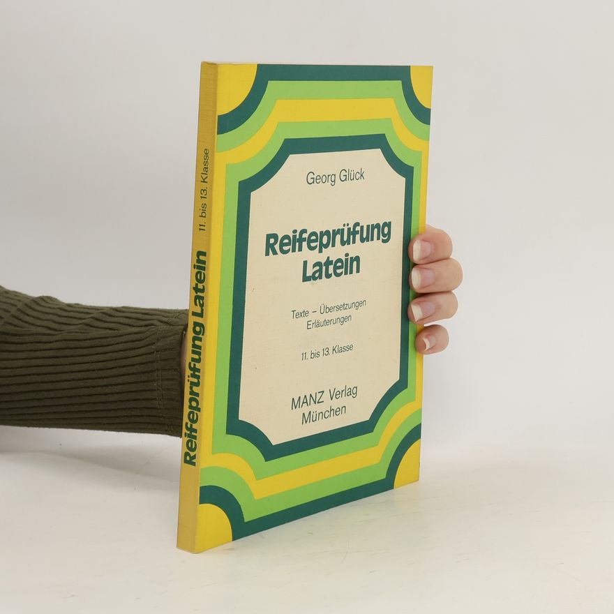 Georg Glück Reifeprüfung Latein