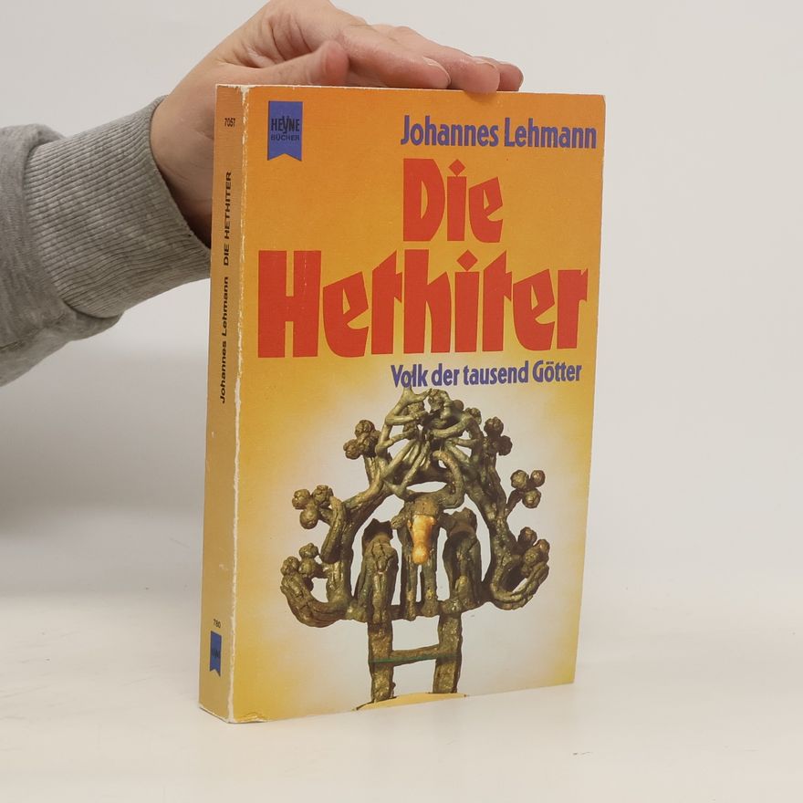 Johannes Lehmann Die Hethiter