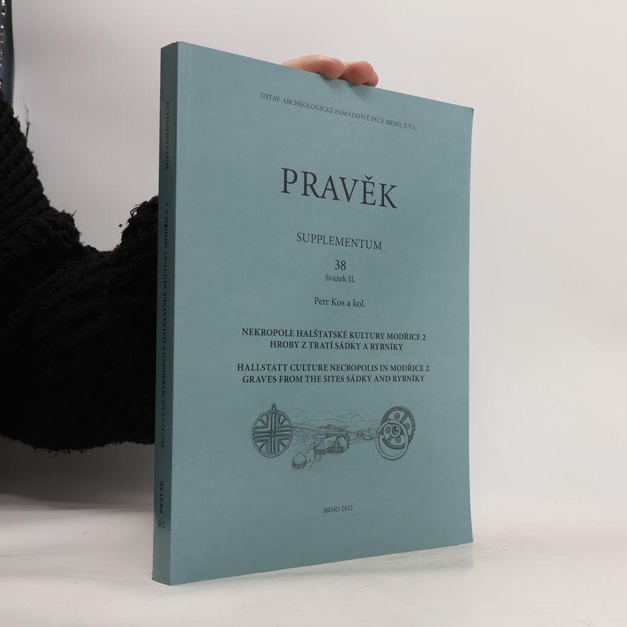Petr Kos Pravěk. Supplementum 38, svazek II.
