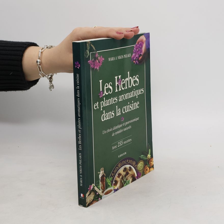 Nikos Psilakis Les herbes et plantes aromatiques dans la cuisine