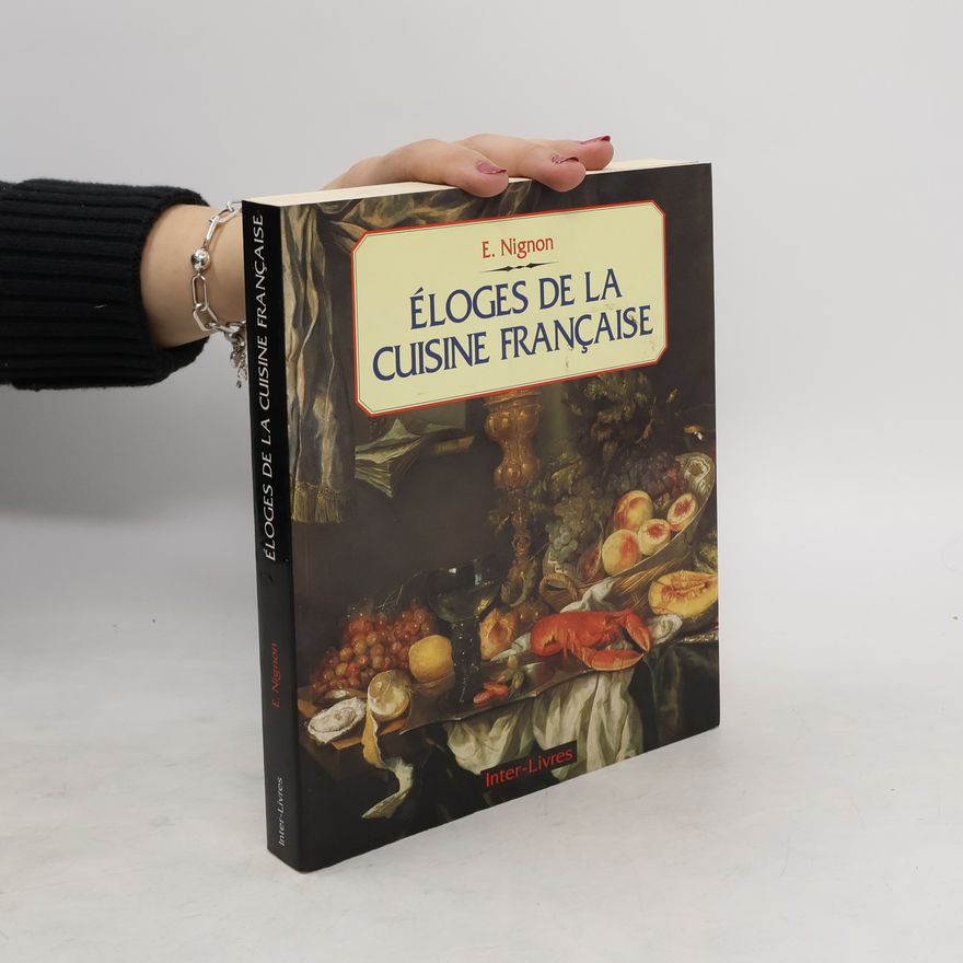 Édouard Nignon Éloges de la cuisine française