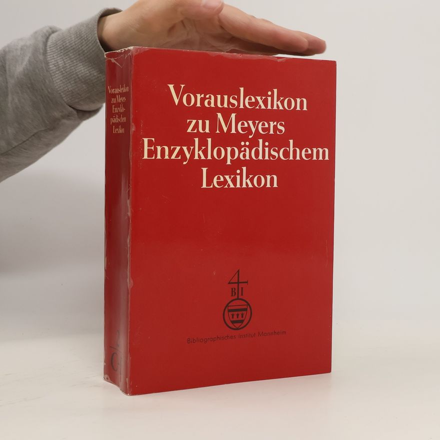 Autorenkollektiv Vorauslexikon zu Meyers Enzyklopädischem Lexikon 2. C-E