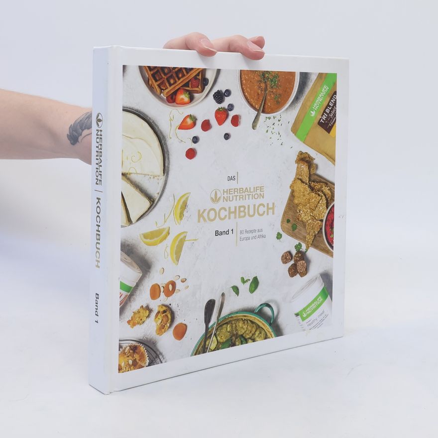 Kolektiv autorů Das Herbalife Nutririon Kochbuch Band 1