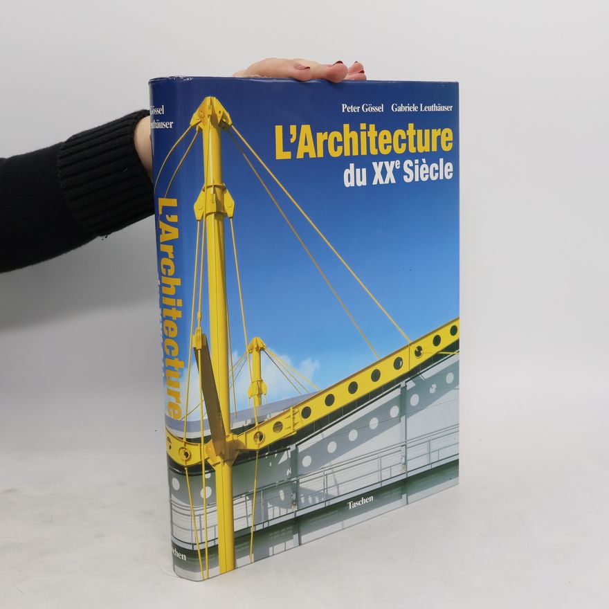 Gabriele Leuthäuser L'architecture du XXe siècle