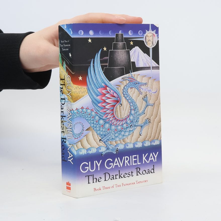 Guy Gavriel Kay The Darkest Road