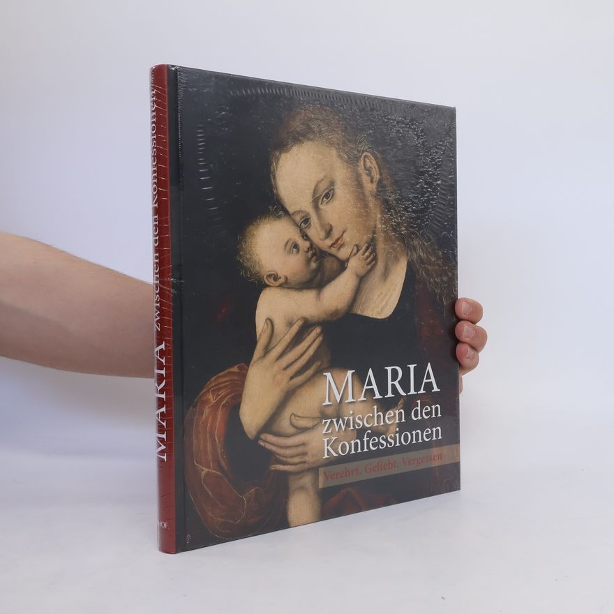 Katja Schneider Maria zwischen den Konfessionen