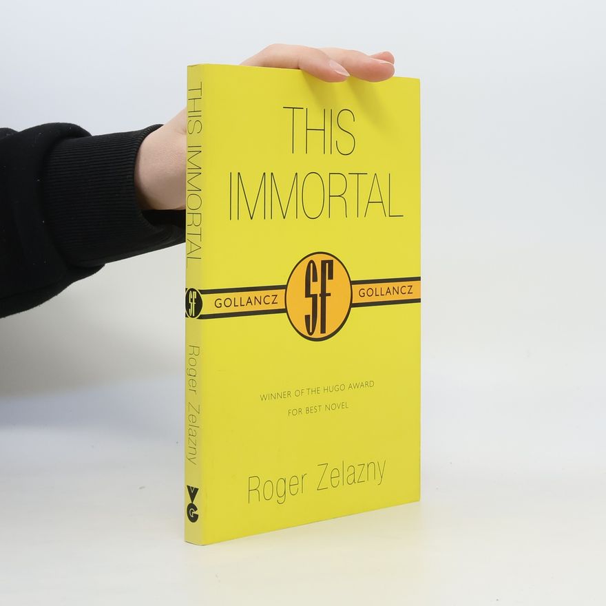 Roger Zelazny This Immortal
