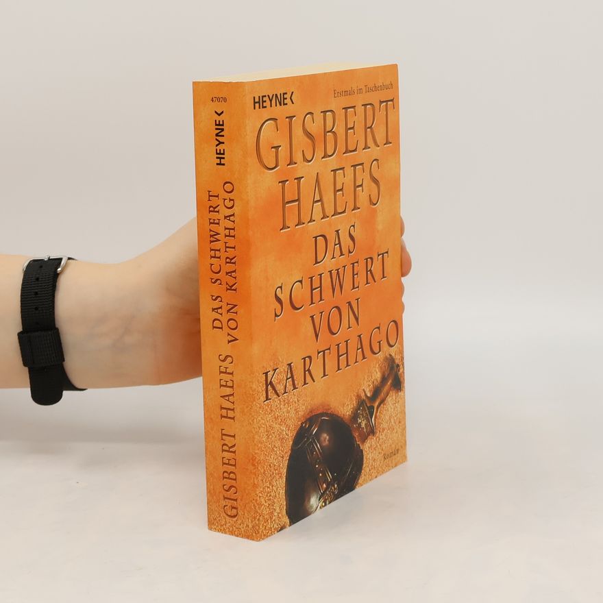Gisbert Haefs Das Schwert von Karthago