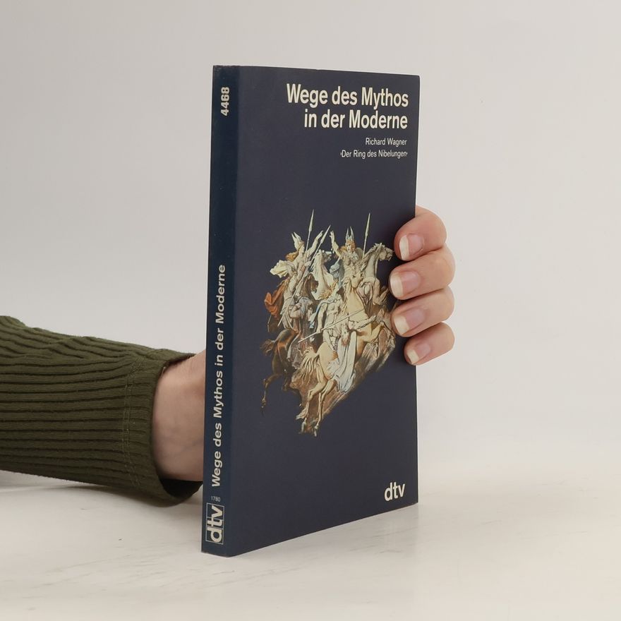 Dieter Borchmeyer Wege des Mythos in der Moderne