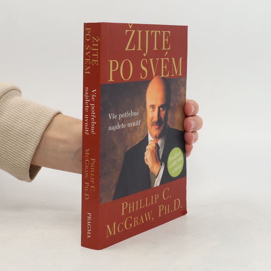 Phillip C. McGraw Žijte po svém