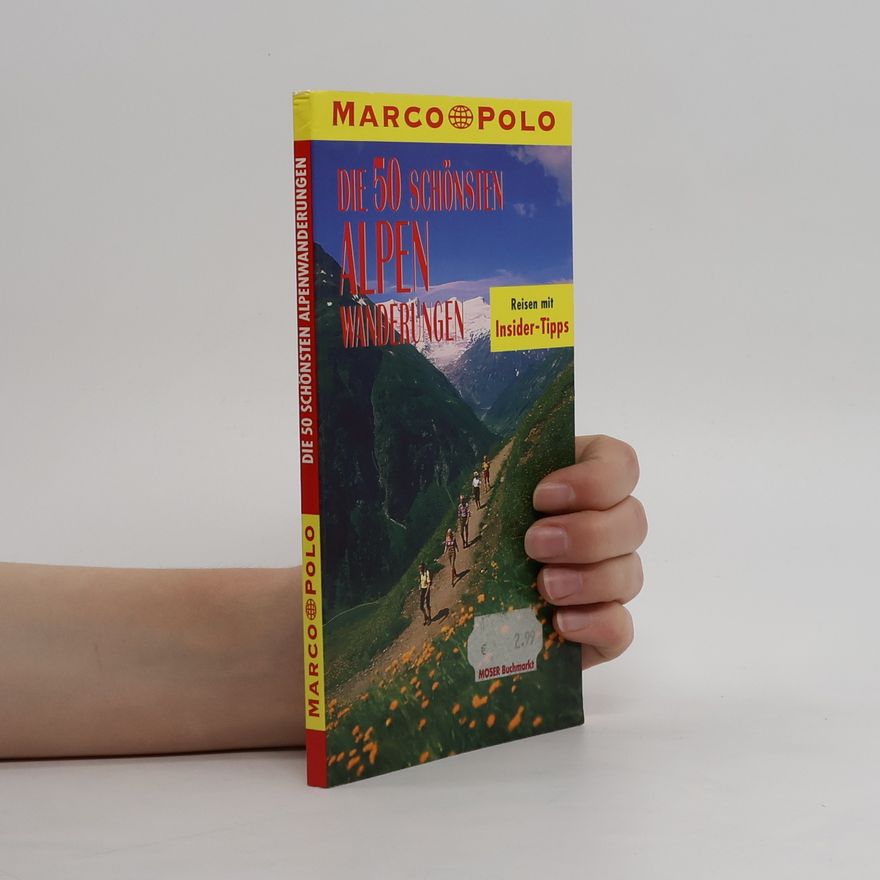 Autores varios Die 50 schönsten Alpenwanderungen