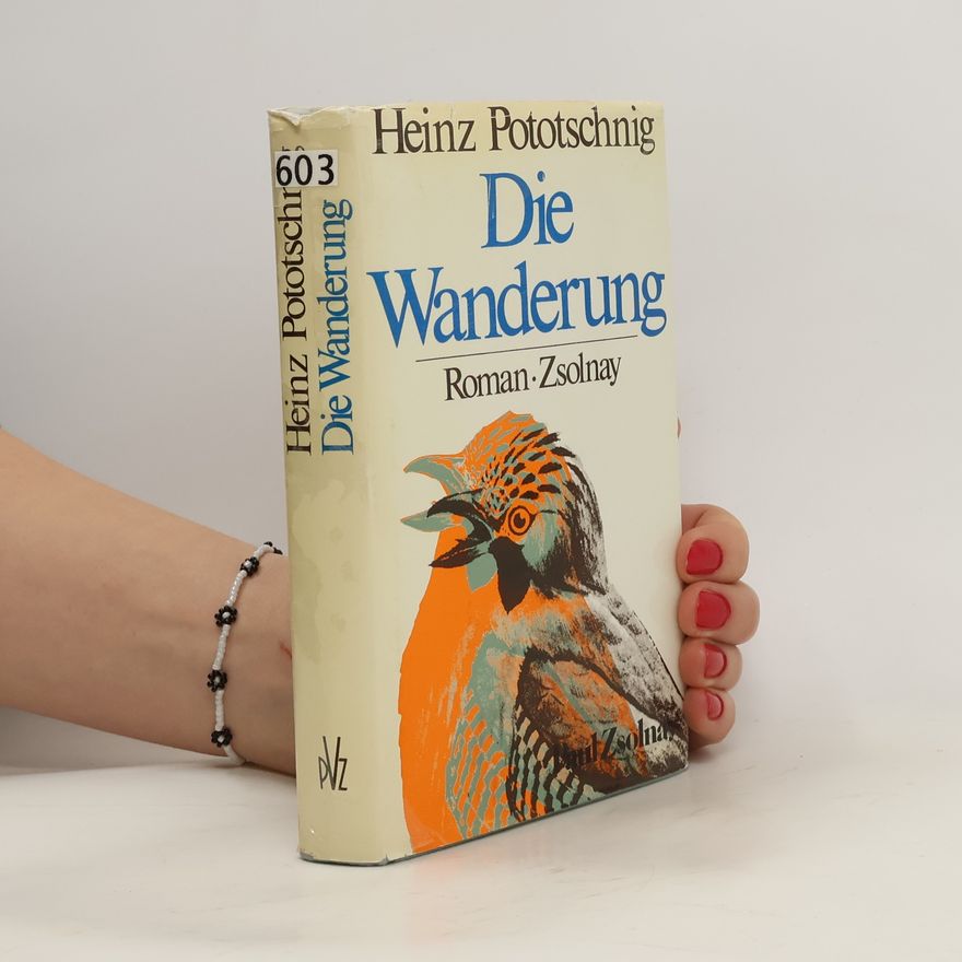 Heinz Pototschnig Die Wanderung