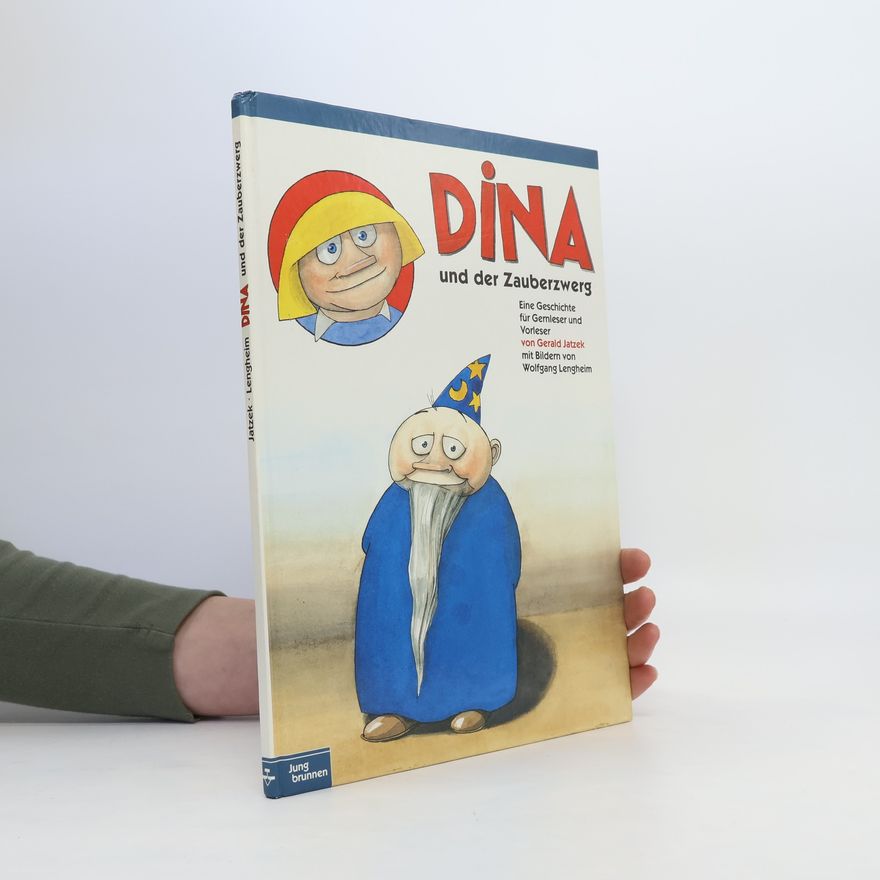 Gerald Jatzek Dina und der Zauberzwerg