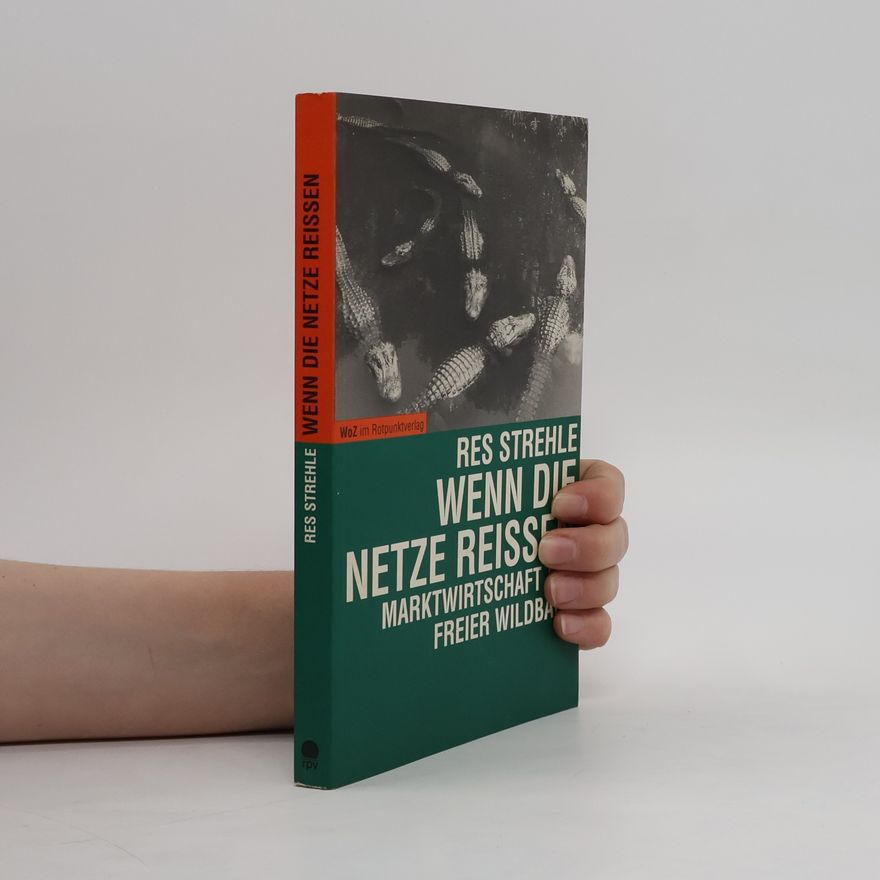Res Strehle Wenn die Netze reissen