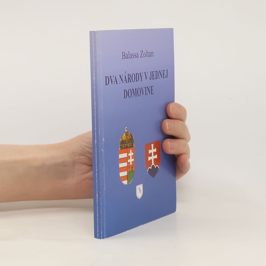 Zoltan Balassa Dva národy v jednej domovine