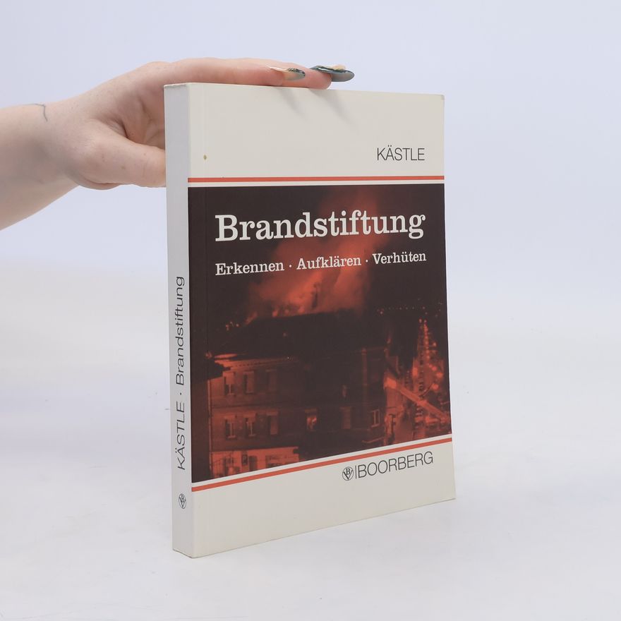 Hans Kästle Brandstiftung