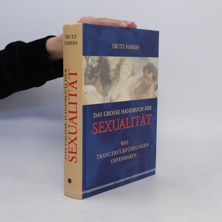 Trutz Hardo Das große Handbuch der Sexualität