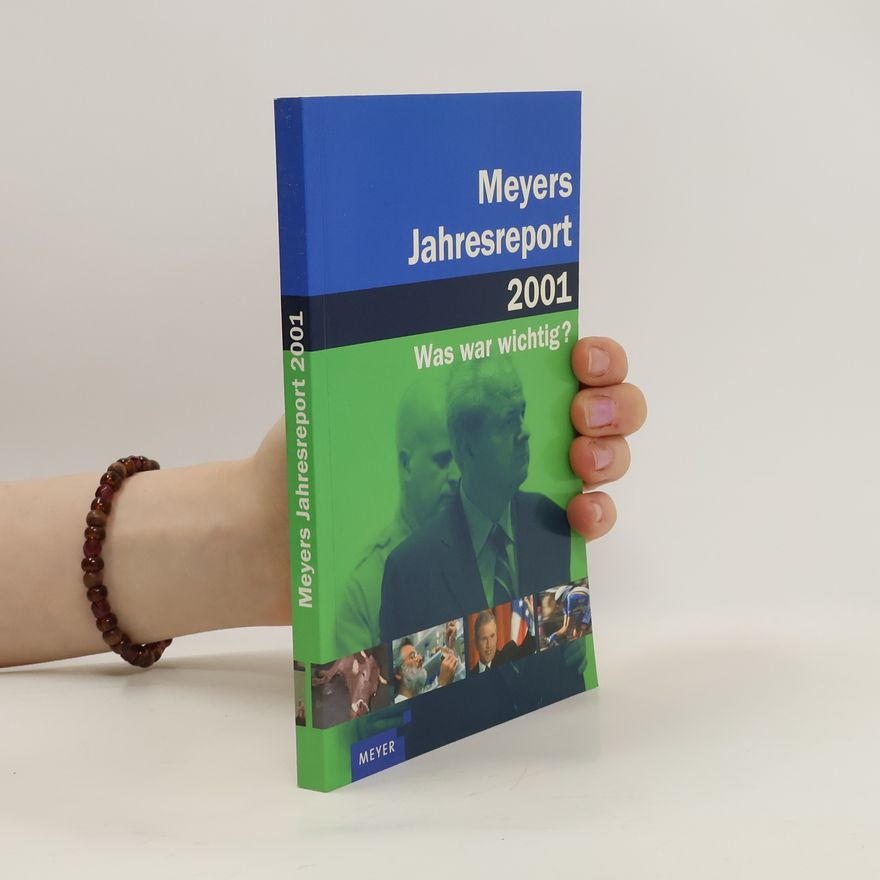 Collectif d'auteurs Meyers Jahresreport 2001. Was war wichtig?