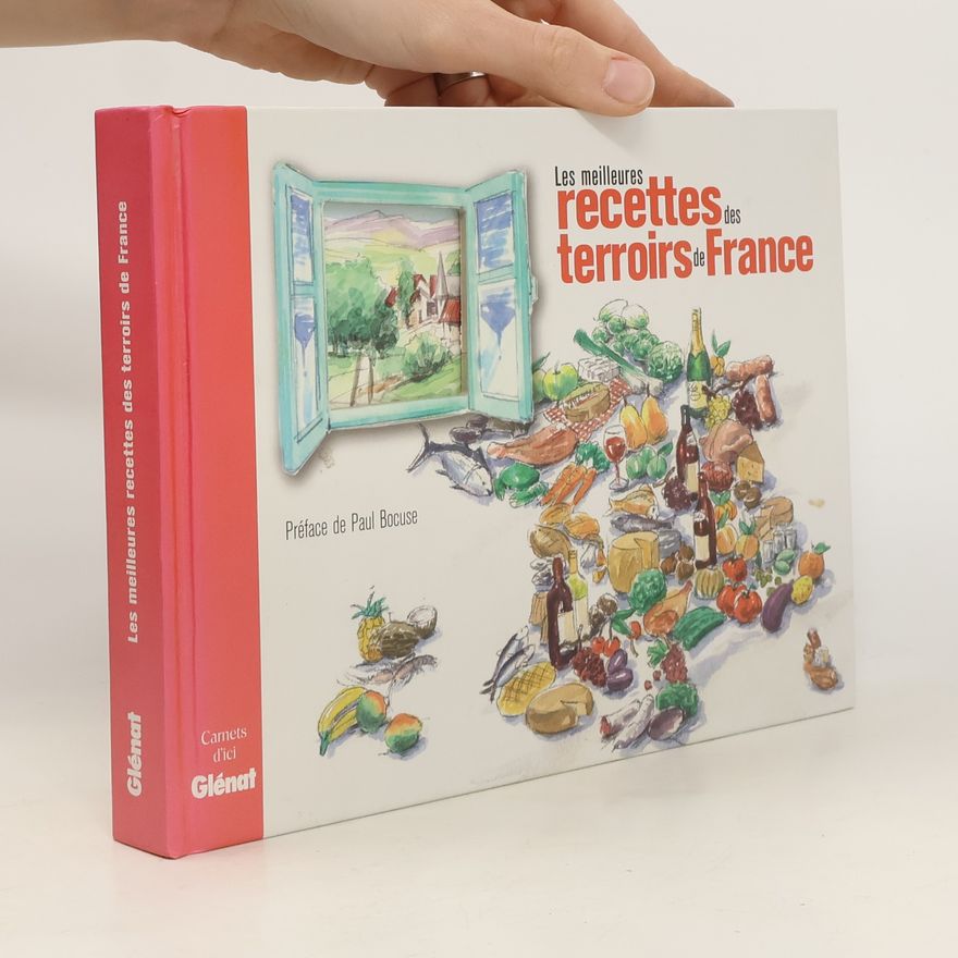 Paul Bocuse Les meilleures recettes des terroirs de France