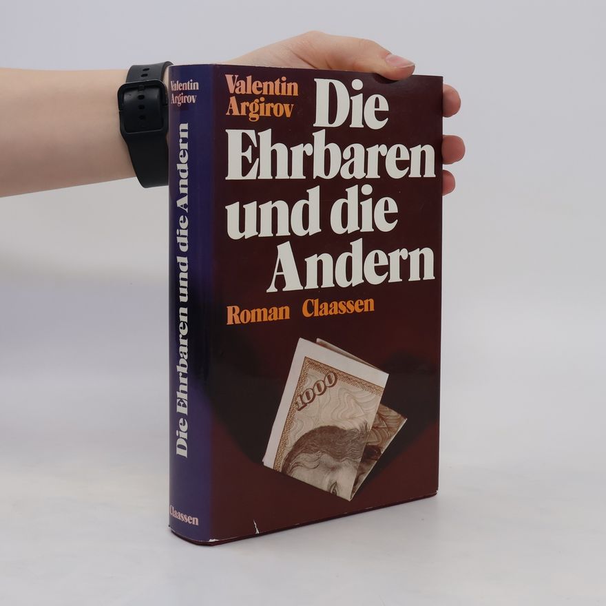 Valentin Argirov Die Ehrbaren und die Andern