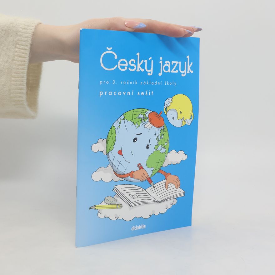 Ludmila Jízdná Český jazyk pro 3. ročník základní školy : pracovní sešit