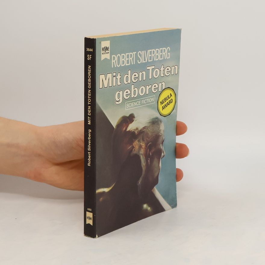 Robert Silverberg Mit den Toten geboren.