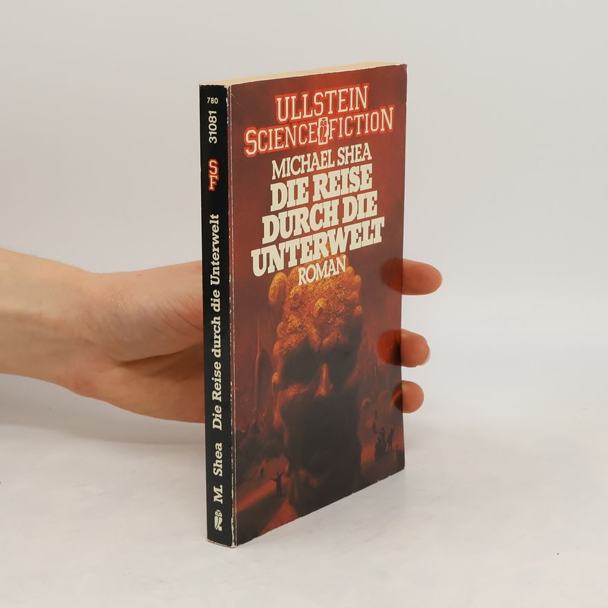Michael Shea Die Reise durch die Unterwelt