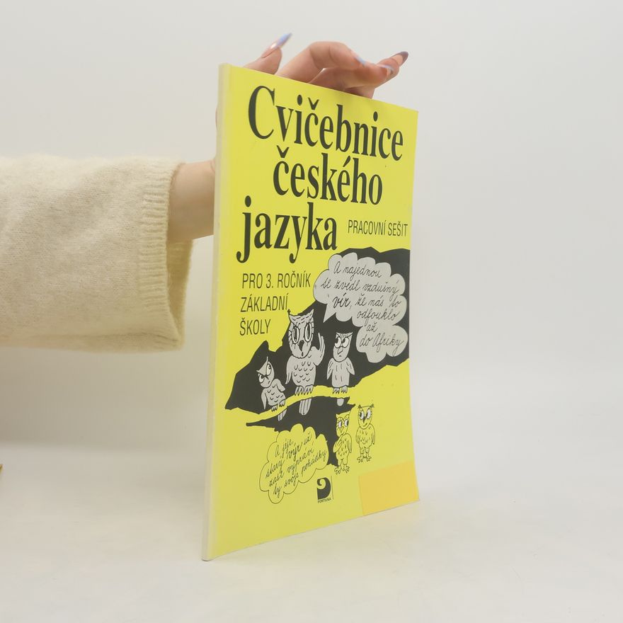 Jiřina Polanská Cvičebnice českého jazyka : pracovní sešit pro 3. ročník základní školy