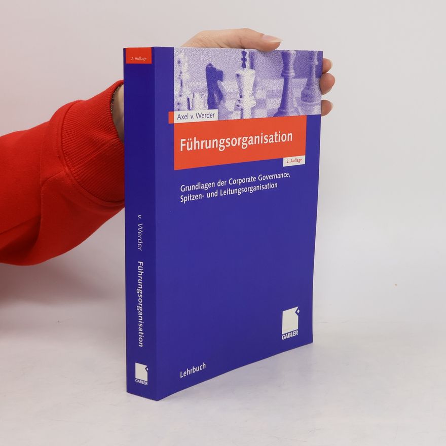 Axel von Werder Führungsorganisation