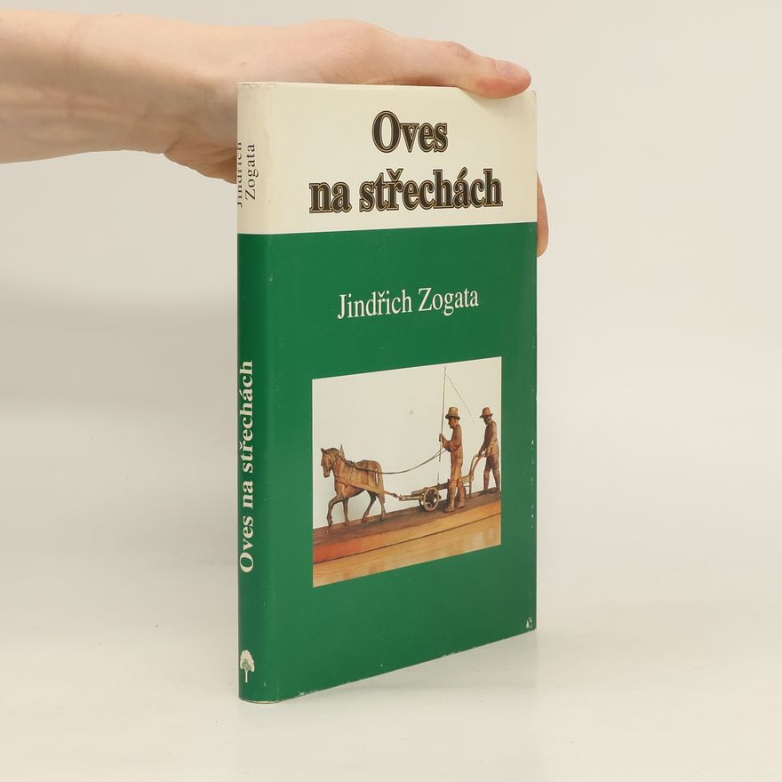 Jindřich Zogata Oves na střechách