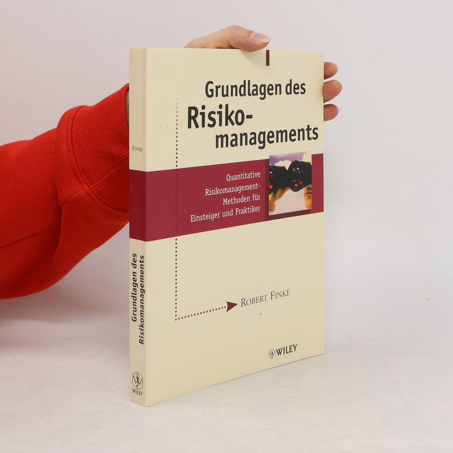 Robert Finke Grundlagen des Risikomanagements