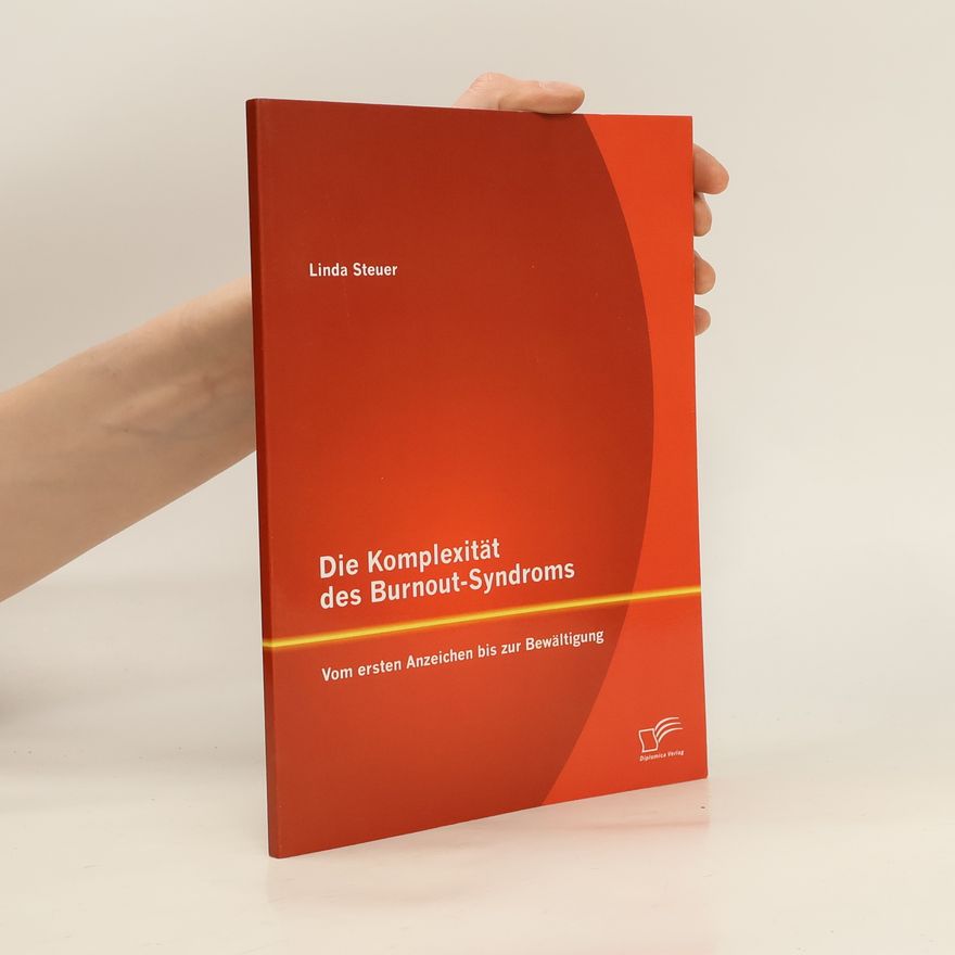 Linda Steuer Dankert Die Komplexität des Burnout-Syndroms