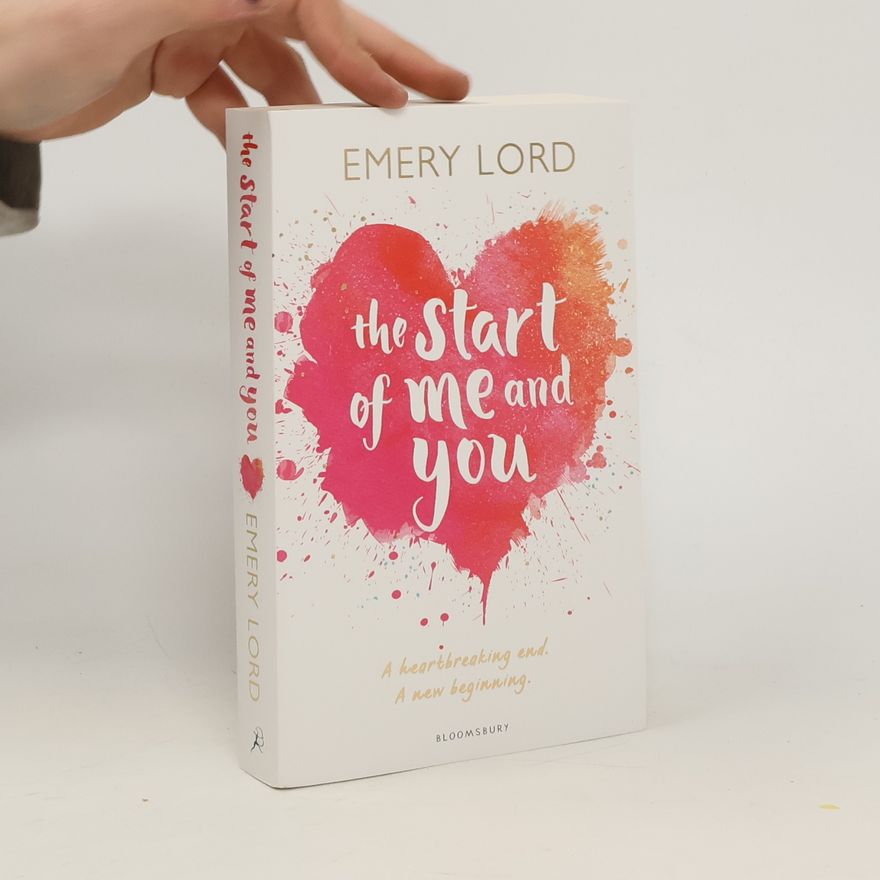 Emery Lord The start of me and you
