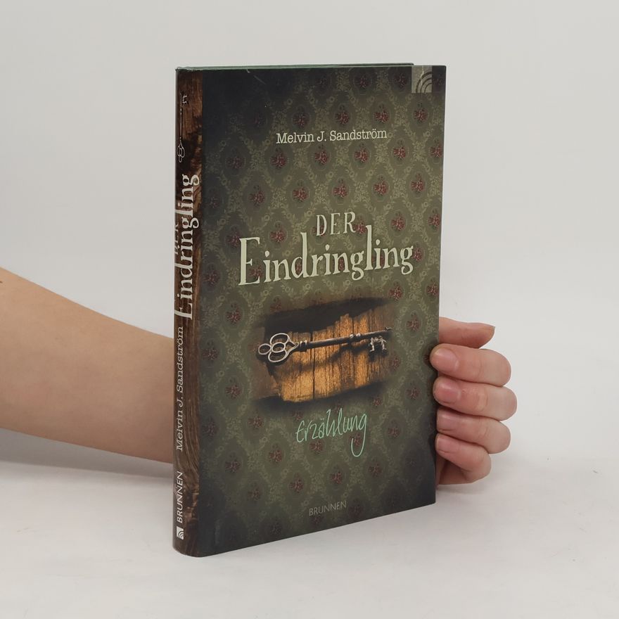 Melvin J. Sandström Der Eindringling