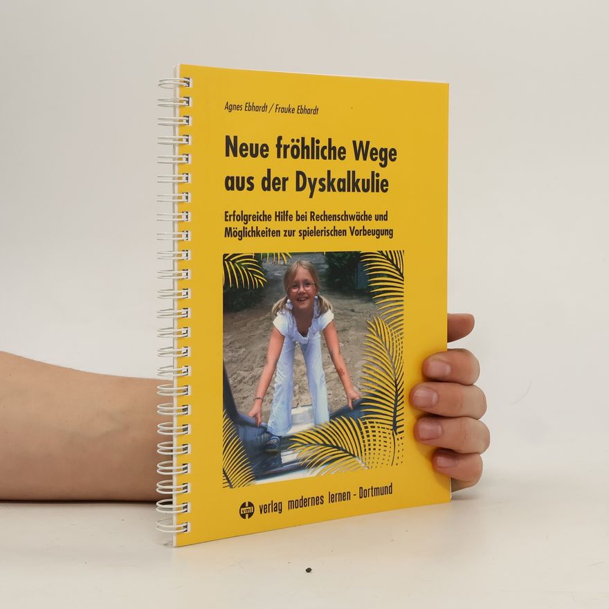Agnes Ebhardt Neue fröhliche Wege aus der Dyskalkulie