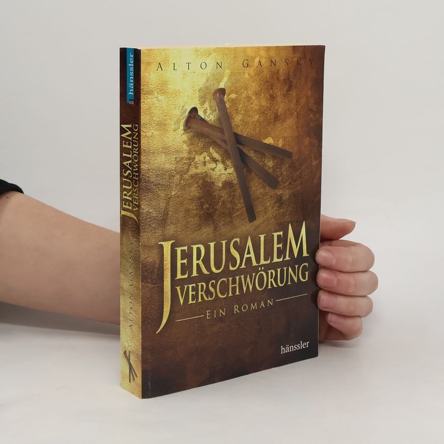Alton Gansky Jerusalem-Verschwörung