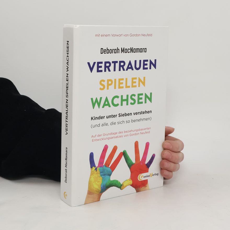 Deborah MacNamara Vertrauen, Spielen, Wachsen