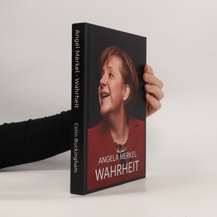 Colin Buckingham Angela Merkel Wahrheit