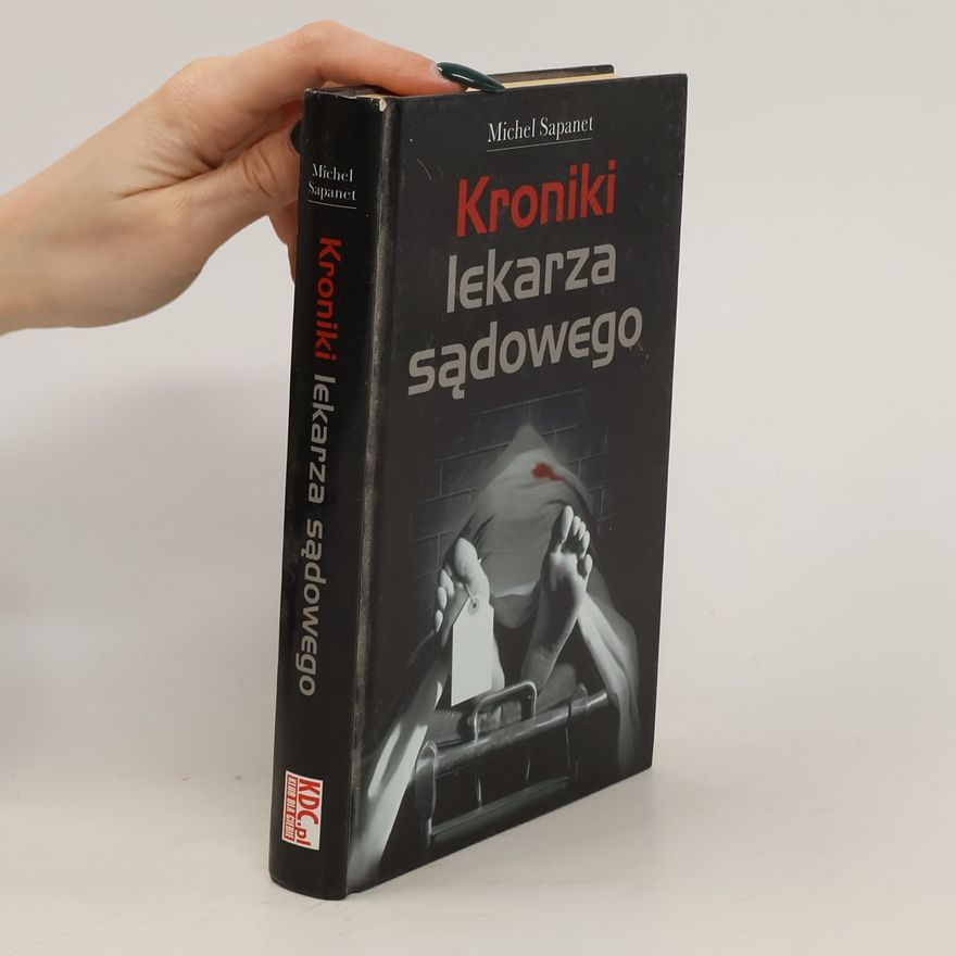 Michael Sapanet Kroniki lekarza sądowego