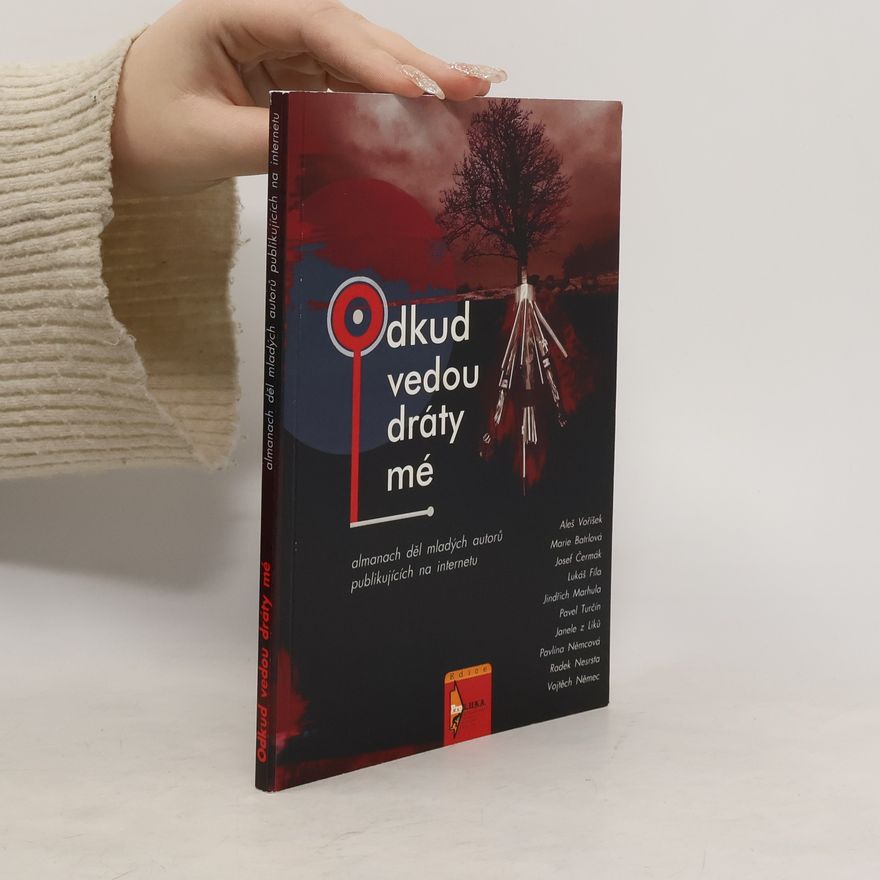 Collectif d'auteurs Odkud vedou dráty mé
